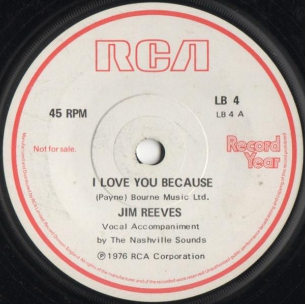 Jim Reeves, Noel Edmonds - I Love You Because / Noel Edmonds Introduces Record Year And 'The Day They Remembered'