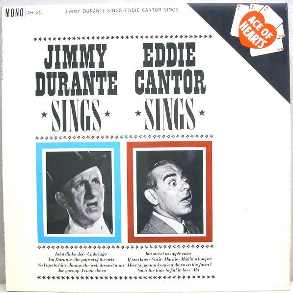Jimmy Durante, Eddie Cantor - Jimmy Durante Sings/Eddie Cantor Sings