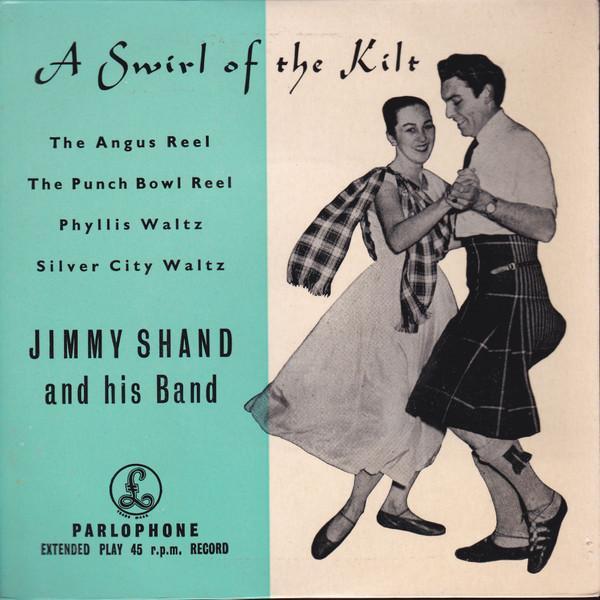 Jimmy Shand And His Band - A Swirl Of The Kilt