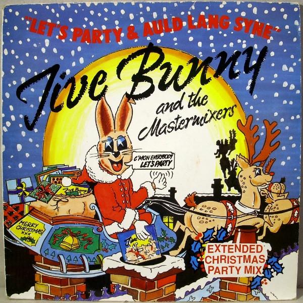 Jive Bunny And The Mastermixers - Let's Party / Auld Lang Syne