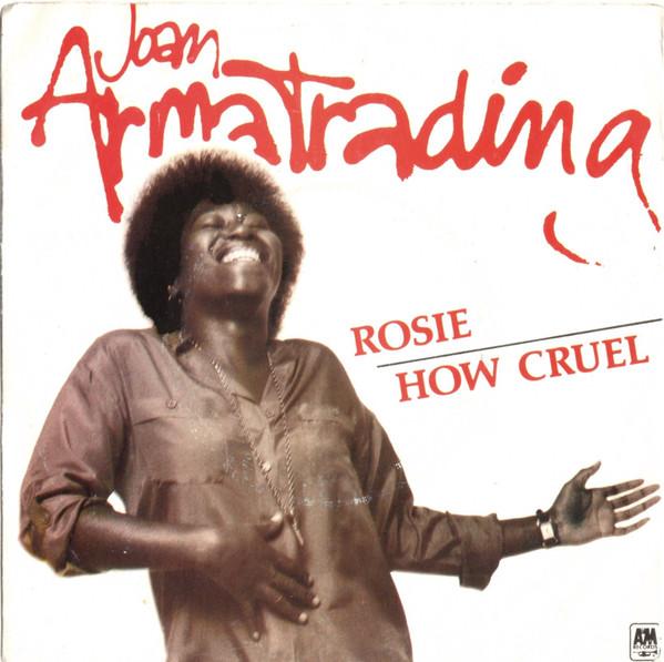 Joan Armatrading - Rosie / How Cruel