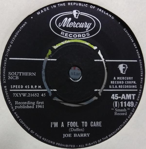 Joe Barry - I'm A Fool To Care / I Got A Feeling