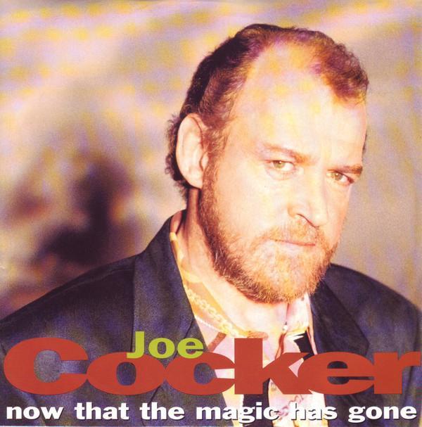 Joe Cocker - Now That The Magic Has Gone