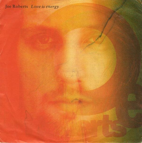 Joe Roberts - Love Is Energy