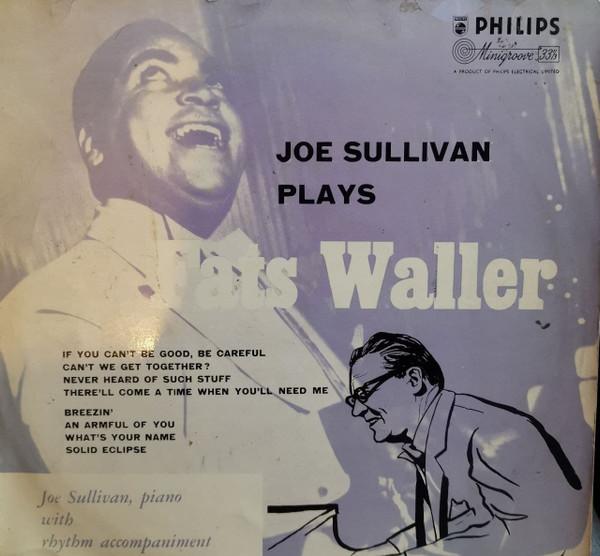 Joe Sullivan - Joe Sullivan Plays Fats Waller