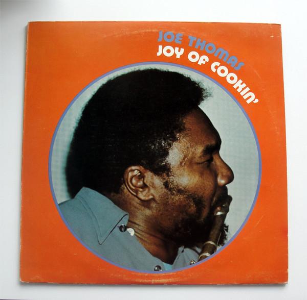 Joe Thomas - Joy Of Cookin'