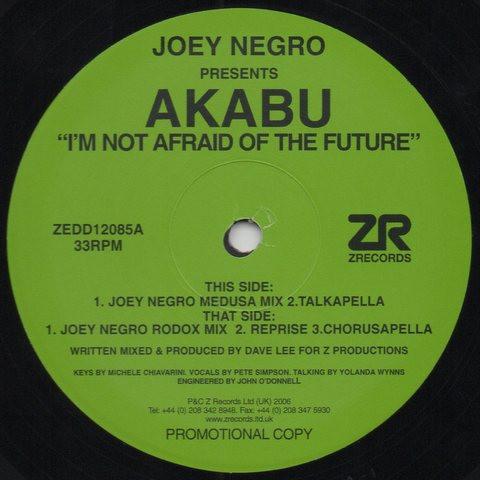 Joey Negro, Akabu - I'm Not Afraid Of The Future