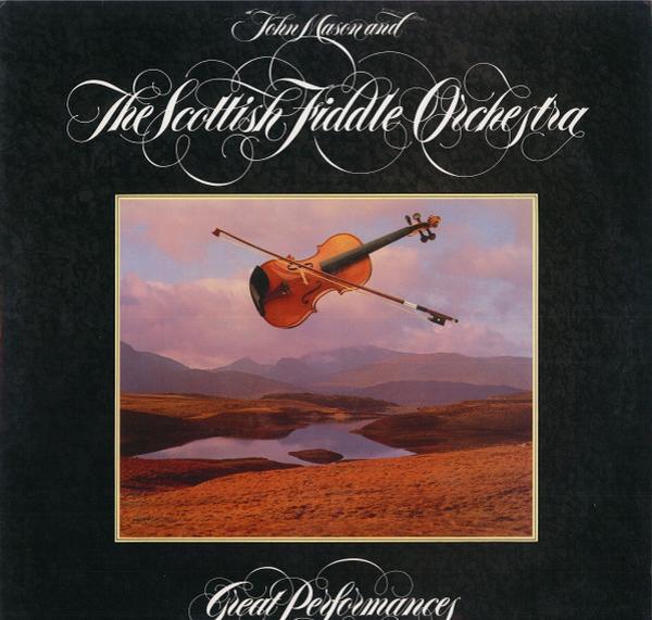 John Mason (3), The Scottish Fiddle Orchestra - Great Performances