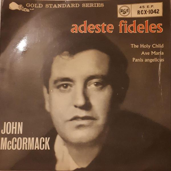 John McCormack  - Adeste Fideles
