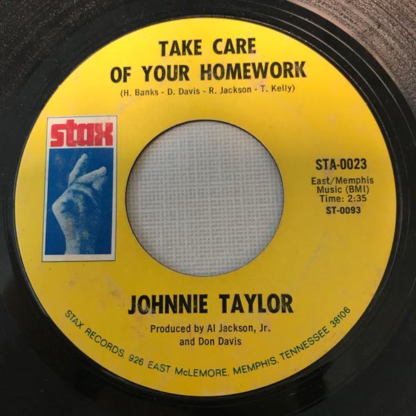 Johnnie Taylor - Take Care Of Your Homework / Hold On This Time