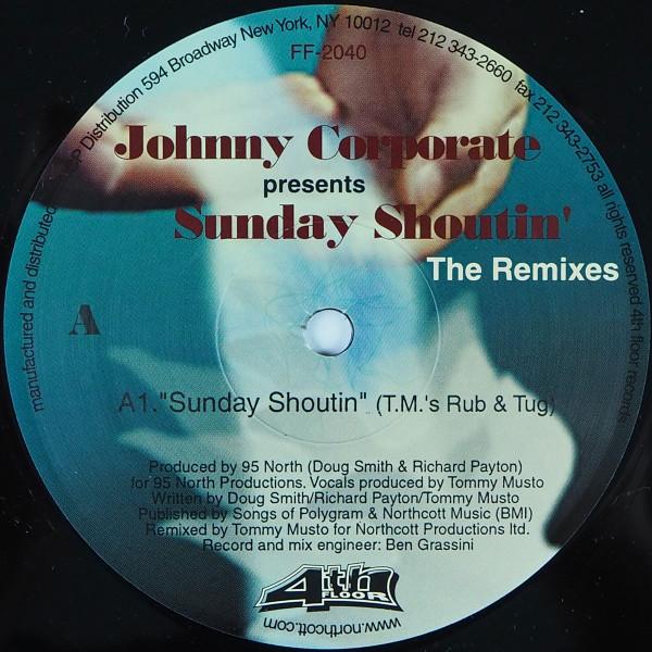 Johnny Corporate - Sunday Shoutin' (The Remixes)