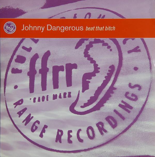 Johnny Dangerous - Beat That Bitch