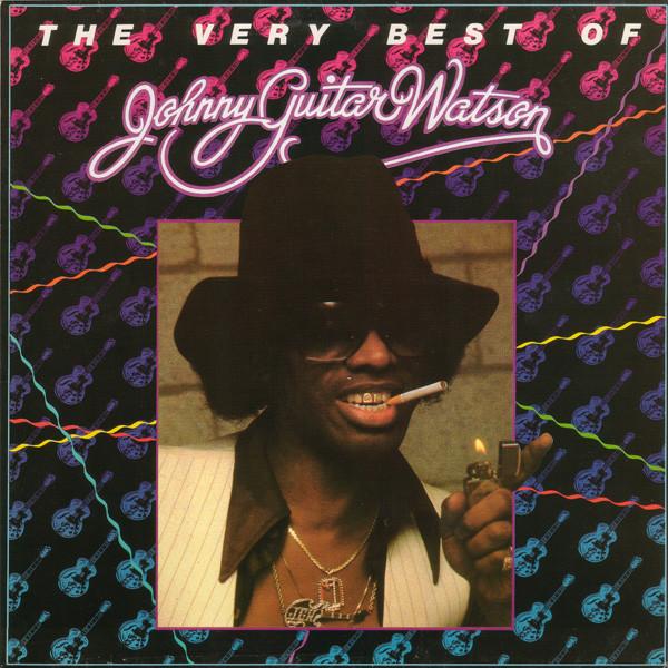 Johnny Guitar Watson - The Very Best Of Johnny Guitar Watson