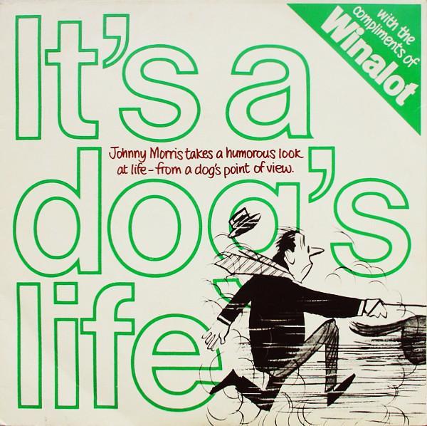 Johnny Morris  - It's A Dog's Life