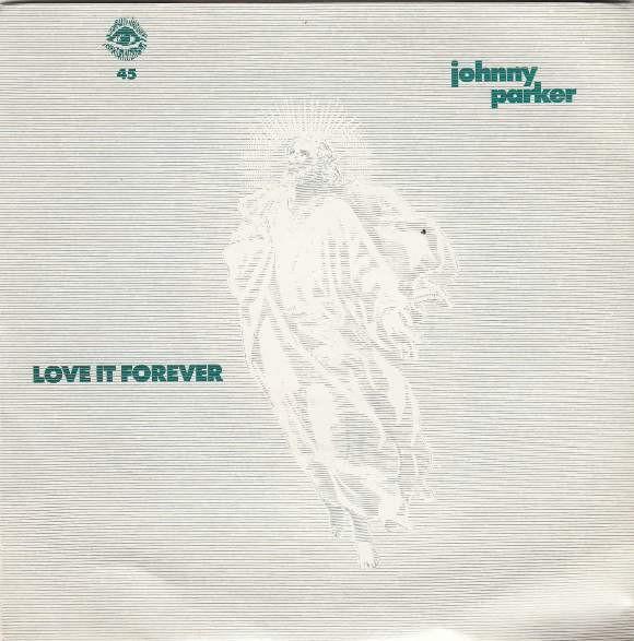 Johnny Parker - Love It Forever