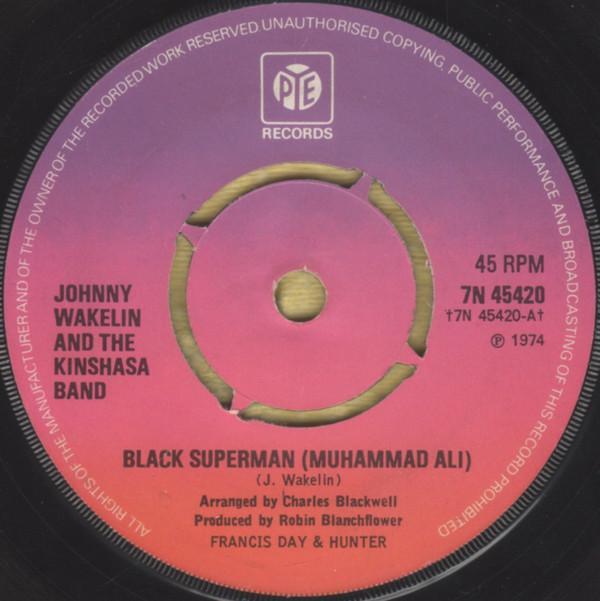 Johnny Wakelin & The Kinshasa Band - Black Superman (Muhammad Ali)