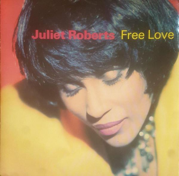 Juliet Roberts - Free Love