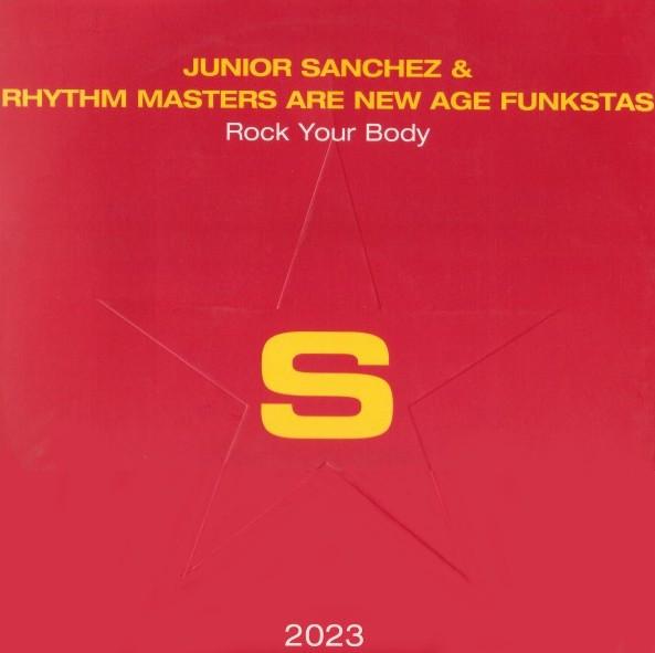 Junior Sanchez, Rhythm Masters, New Age Funkstas - Rock Your Body