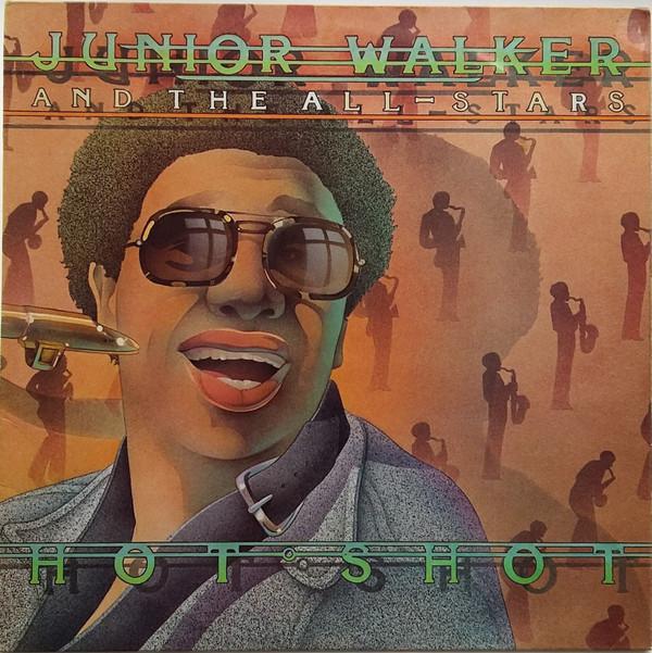 Junior Walker & The All Stars - Hot Shot
