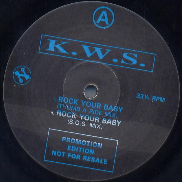 K.W.S. - Rock Your Baby