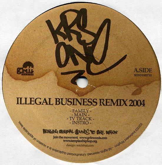 KRS-One - Illegal Business (Remix 2004)