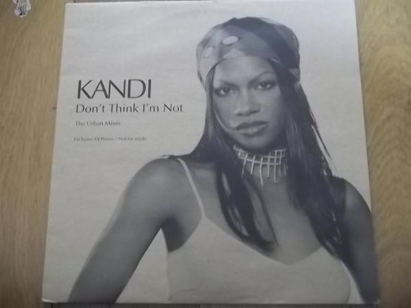 Kandi - Don't Think I'm Not
