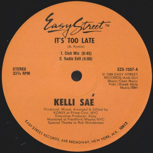 Kelli Sae - It's Too Late