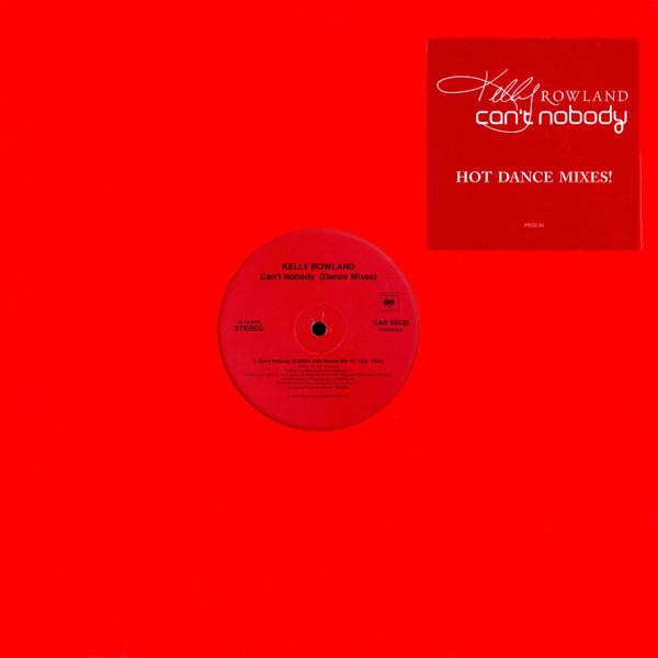 Kelly Rowland - Can't Nobody (Dance Mixes)