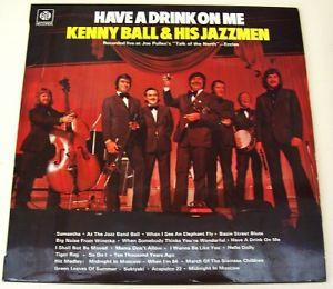 Kenny Ball And His Jazzmen - Have A Drink On Me