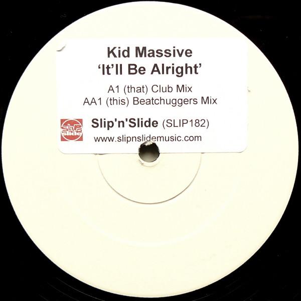 Kid Massive - It'll Be Alright