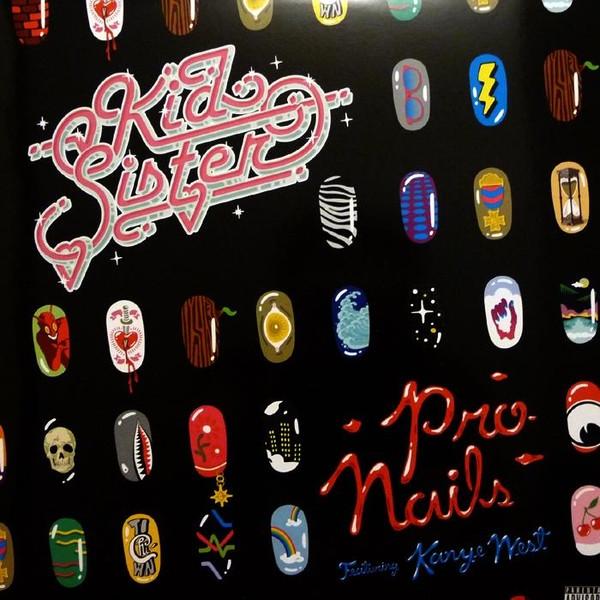 Kid Sister, Kanye West - Pro Nails