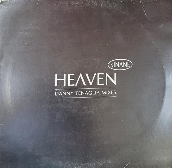 Kinane - Heaven (Danny Tenaglia Mixes)