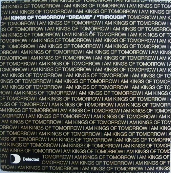 Kings Of Tomorrow - Dreams / Through