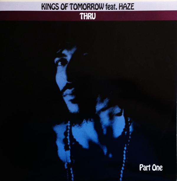 Kings Of Tomorrow - Thru (Part One)