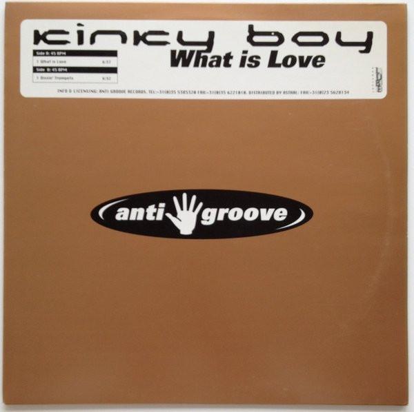 Kinky Boy - What Is Love