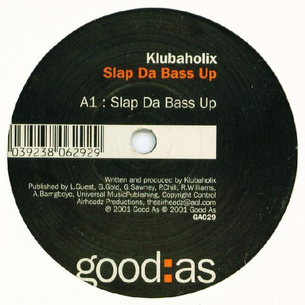 Klubaholix - Slap Da Bass Up