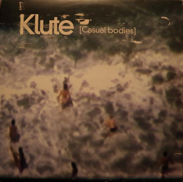 Klute - Casual Bodies