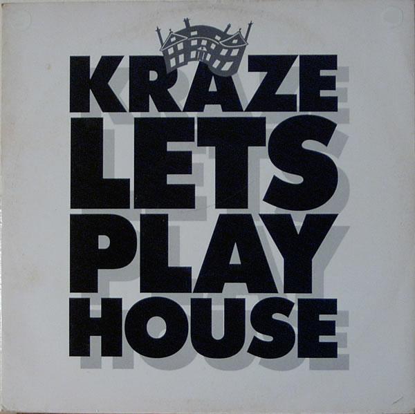 Kraze - Let's Play House