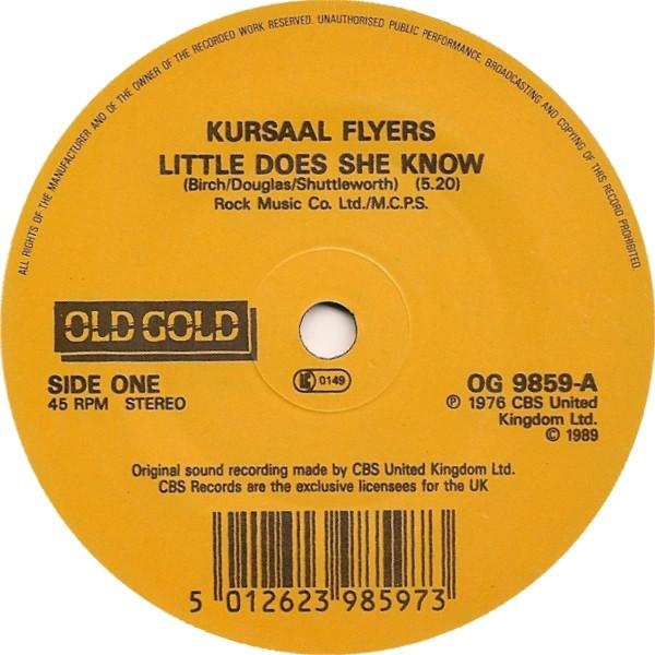 Kursaal Flyers, Dead End Kids - Little Does She Know / Have I The Right