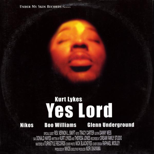 Kurt Lykes - Yes Lord