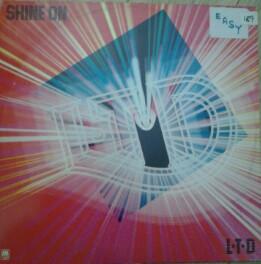 L.T.D. - Shine On