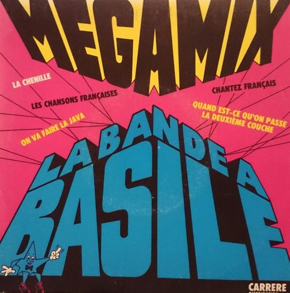 La Bande A Basile - Megamix