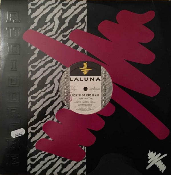 LaLuna - Don't Be So Serious