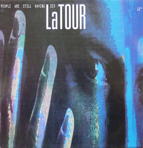 LaTour - People Are Still Having Sex