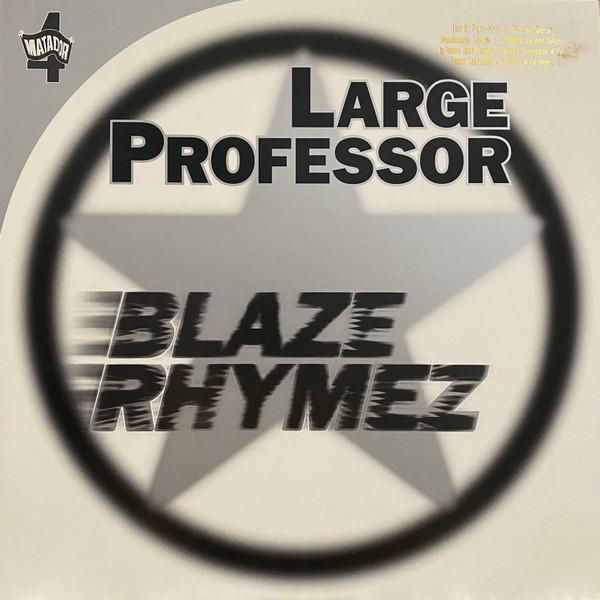 Large Professor - Blaze Rhymez / Back To Back