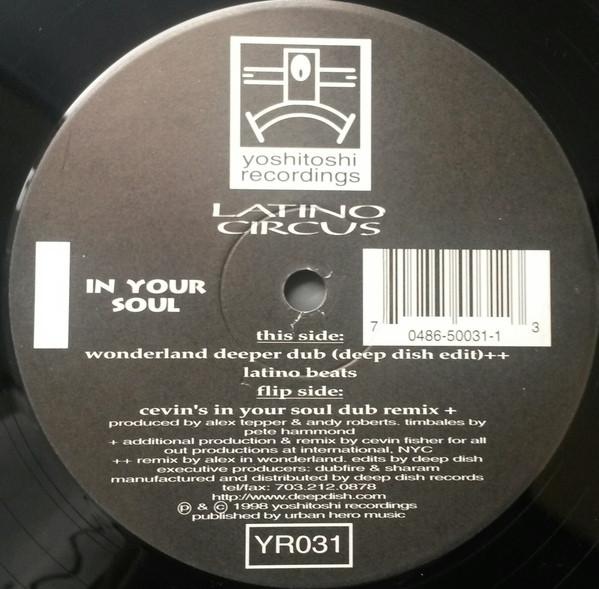 Latino Circus - In Your Soul (Cevin Fisher Remixes + Original / Unreleased Mixes)