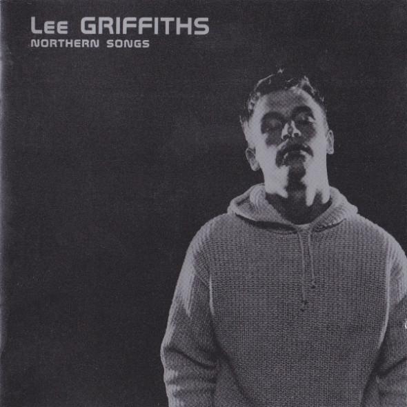 Lee Griffiths - Northern Songs