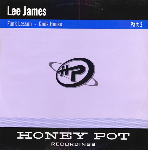 Lee James - Funk Lesson / Gods House