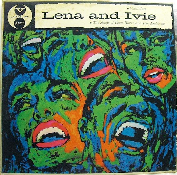 Lena Horne, Ivie Anderson - Lena And Ivie