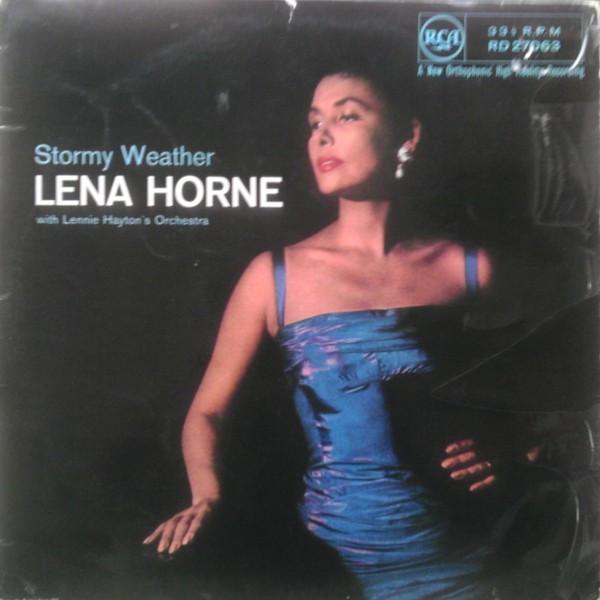 Lena Horne, Lennie Hayton And His Orchestra - Stormy Weather